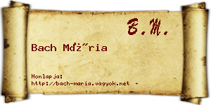 Bach Mária névjegykártya